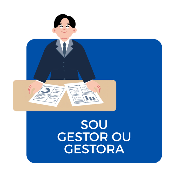 SOU GESTOR OU GESTORA